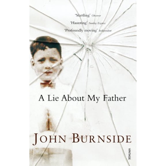 A Lie About My Father John Burnside (Paperback)