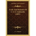 thumbnail image 1 of A Life And Memoirs Of C. F. X. Goldsmith (1895) (Paperback), 1 of 1