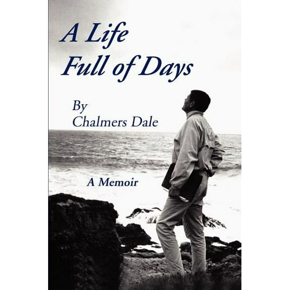 A Life Full of Days: A Memoir