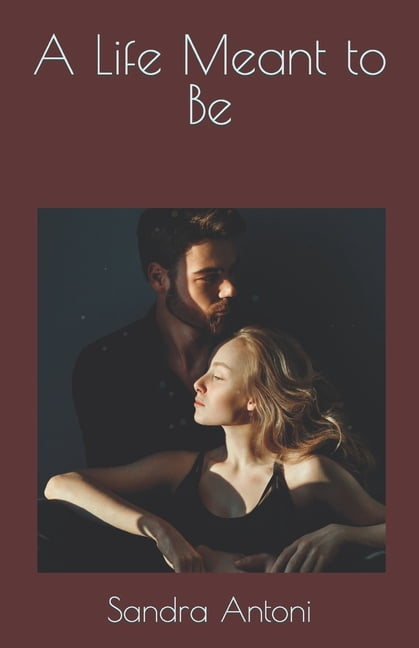 A Life Meant to Be (Paperback)
