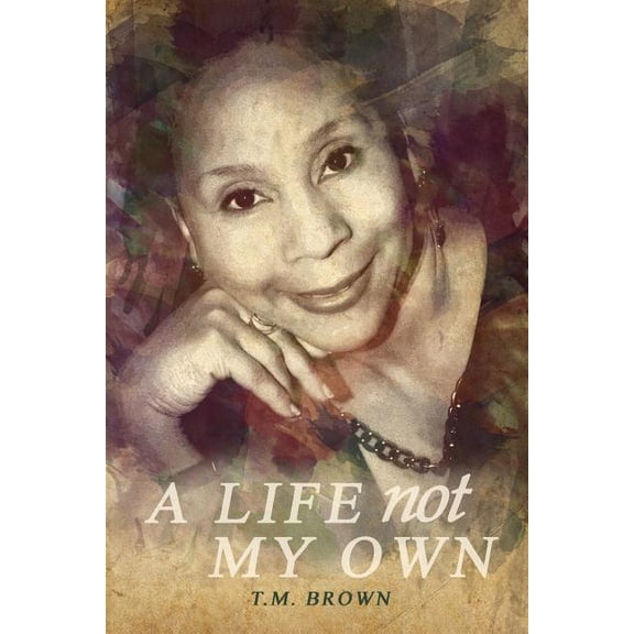 A Life Not My Own (Paperback)