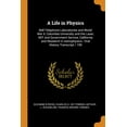 thumbnail image 1 of A Life in Physics : Bell Telephone Laboratories and World War II, Columbia University and the Laser, Mit and Government Service, California and Research in Astrophysics: Oral History Transcript / 199 (Paperback), 1 of 1