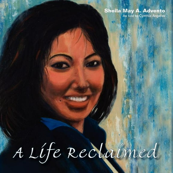 A Life Reclaimed: How A Quadruple Amputee Regained Control Of Her Life, (Paperback)