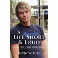 thumbnail image 1 of Pre-Owned A Life Short and Loud: And The Long Journey Back Paperback, 1 of 1