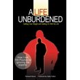 thumbnail image 1 of A Life Unburdened: Getting Over Weight and Getting on with My Life, (Paperback), 1 of 1