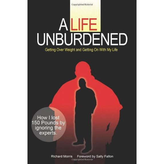 Pre-Owned A Life Unburdened: Getting Over Weight and Getting on with My Life (Paperback) 097920951X 9780979209512