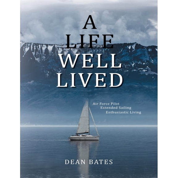 A Life Well Lived, (Paperback)