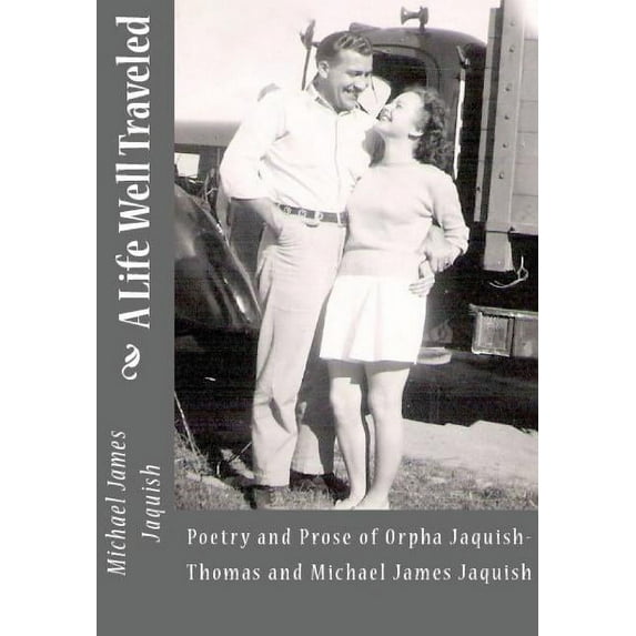 A Life Well Traveled, (Hardcover)