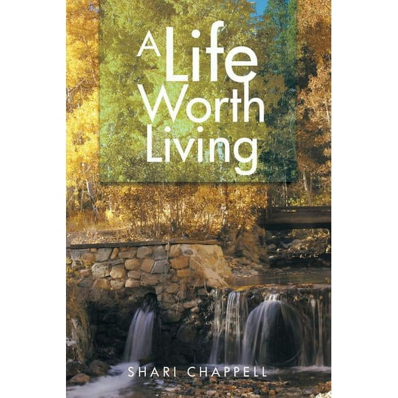 A Life Worth Living (Paperback)