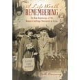 thumbnail image 1 of A Life Worth Remembering: The Raw Beginnings of the Women's Suffrage Movement in Texas., (Hardcover), 1 of 1