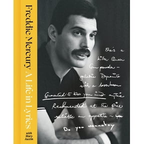 A Life in Lyrics: The Official Creative Legacy of Freddie Mercury, (Hardcover)