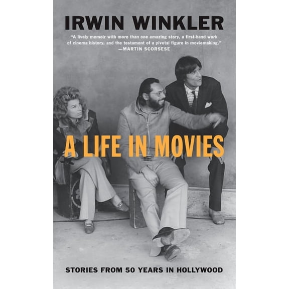 A Life in Movies : Stories from 50 years in Hollywood (Paperback)