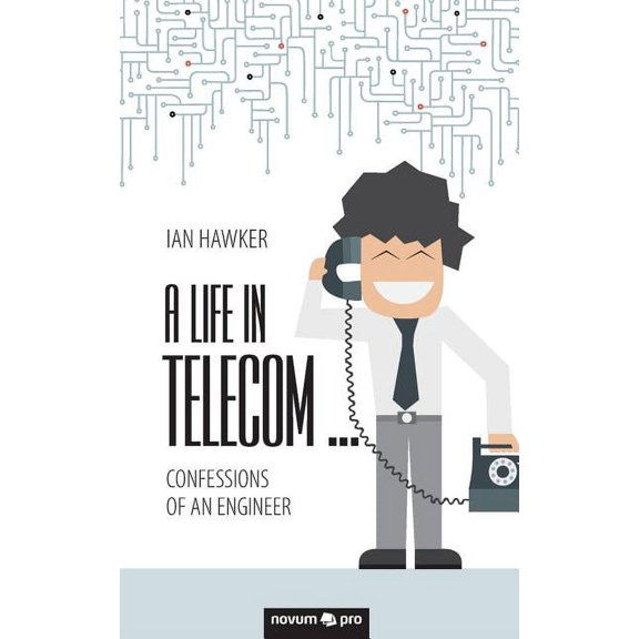 A Life in Telecom... (Paperback)