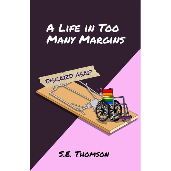 A Life in Too Many Margins: Laughing Through the Labels, (Paperback)