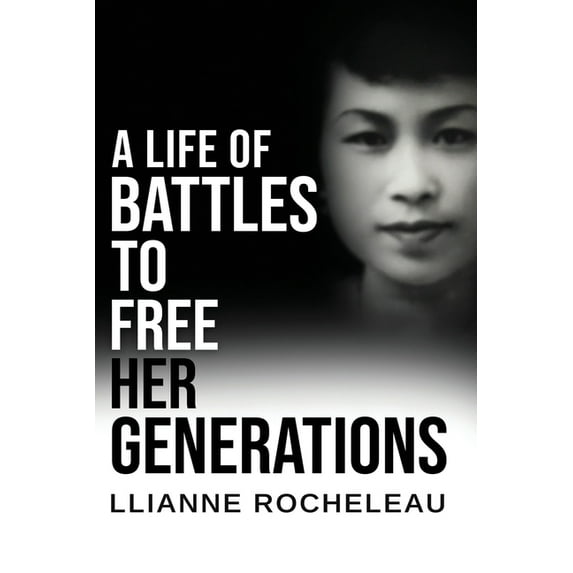 A Life of Battles to free her Generations, (Paperback)