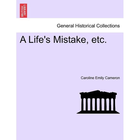 A Life's Mistake, Etc., (Paperback)