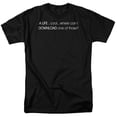 thumbnail image 1 of A LifeCoolWhere Can I Download One OF Those? Funny Saying Adult T-Shirt, 1 of 1