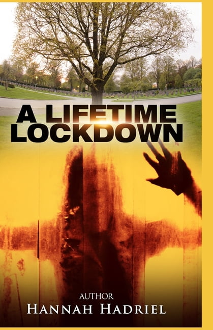 A Lifetime Lockdown (Paperback)