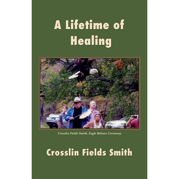 A Lifetime of Healing, (Paperback)