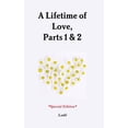 thumbnail image 1 of A Lifetime of Love, Parts 1 2 Hardcover 1365841081 9781365841088 Ladii Patterson, 1 of 1