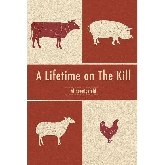 A Lifetime on The Kill (Paperback)
