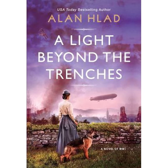 Pre-Owned A Light Beyond the Trenches: A Ww1 Novel of Betrayal and Resilience (Paperback) 1496728440 9781496728449