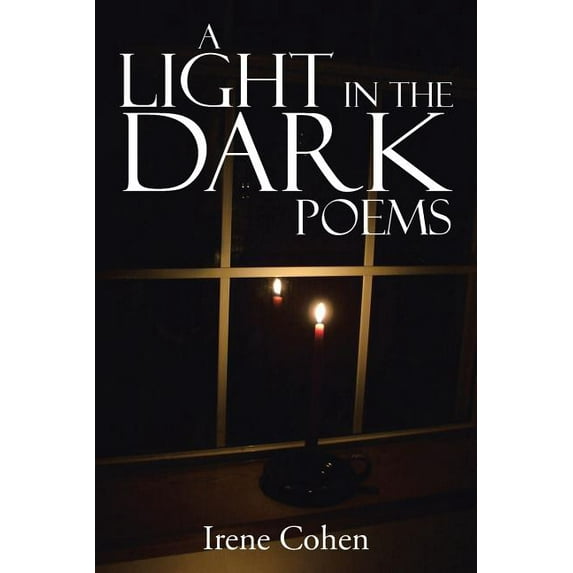 A Light in the Dark Poems