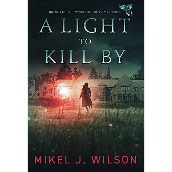 Pre-Owned A Light to Kill By (Hardcover) 1952112532 9781952112539