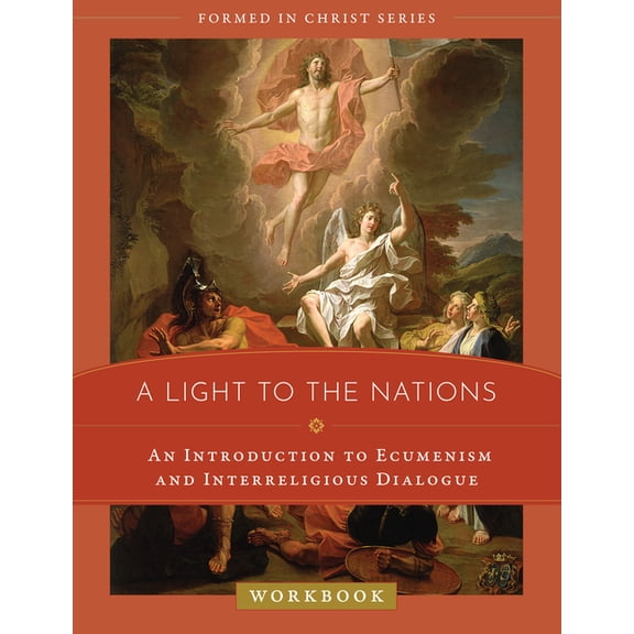 A Light to the Nations : An Introduction to Ecumenism and Interreligious Dialogue Workbook (Paperback)
