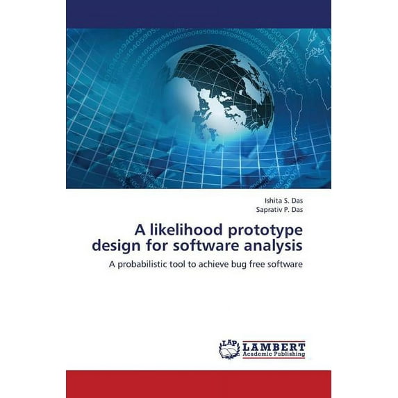 A Likelihood Prototype Design for Software Analysis (Paperback)