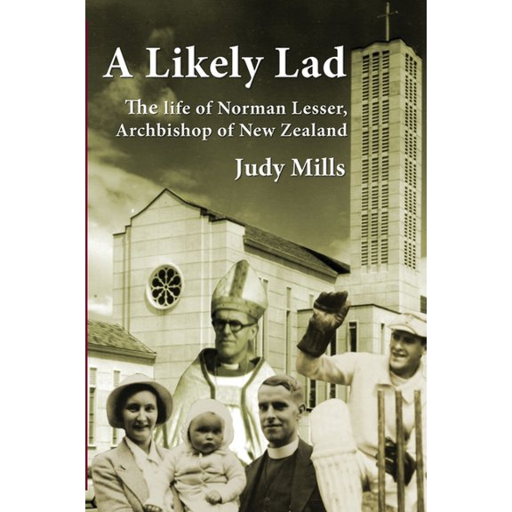 A Likely Lad: The life of Norman Lesser, Archbishop of New Zealand, (Paperback)
