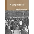 thumbnail image 1 of A Limp Piccolo, (Paperback), 1 of 1