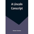 thumbnail image 1 of A Lincoln Conscript, (Paperback), 1 of 1