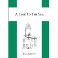 thumbnail image 1 of A Line To The Sea (Paperback), 1 of 1