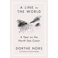 thumbnail image 1 of Pre-Owned A Line in the World: A Year on the North Sea Coast (Paperback) 164445209X 9781644452097, 1 of 1