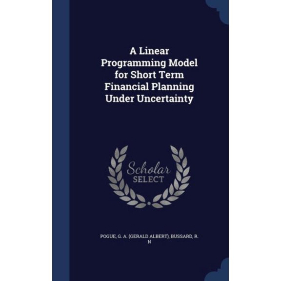 A Linear Programming Model For Short Term Financial Planning Under Uncertainty