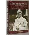 thumbnail image 1 of Pre-Owned A Link Among the Days: The Life & Times of the Reverend Doctor William Archer Rutherfoord (Hardcover) 0875171001 9780875171005, 1 of 1