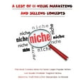 thumbnail image 1 of A List of 100 Niche Marketing and Selling Concepts : This Book Contains Ideas For Some Larger Popular Niches And Smaller Profitable Targeted Niches - (Moreover, You'll Find 2 Free Manuscripts As Bonus !) (Paperback), 1 of 1