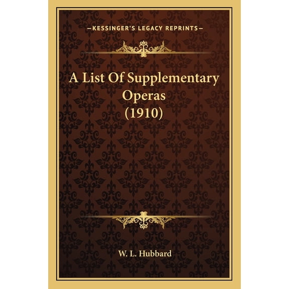 A List Of Supplementary Operas (1910) (Paperback)