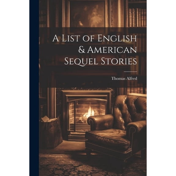 A List of English & American Sequel Stories (Paperback)