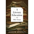thumbnail image 1 of A Literary Education and Other Essays (Hardcover), 1 of 2