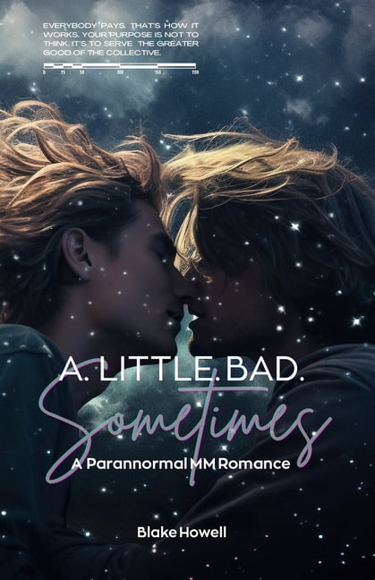 A Little Bad Sometimes: A Paranormal MM Romance, (Paperback)