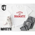 thumbnail image 1 of A Little Bit Dramatic Girls shirt, Women’s Regina George Shirt, Women Shirt, Rhinestones Shirt, Mean Girls Movie Shirt, Her SWEATSHIRT All Size S-5XL, 1 of 5