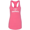 thumbnail image 1 of A Little Bit Dramatic Racerback Tank, 1 of 2