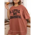 thumbnail image 1 of A Little Bit Dramatic Tee, 1 of 8