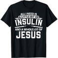 thumbnail image 1 of A Little Bit Of Insulin And A Whole Lot Of Jesus Diabetes T-ShirtMen's and women's gift, black and white T-shirt, size: Extra large S-4XL, 1 of 4