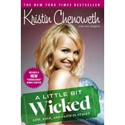 A Little Bit Wicked : Life, Love, and Faith in Stages (Paperback)