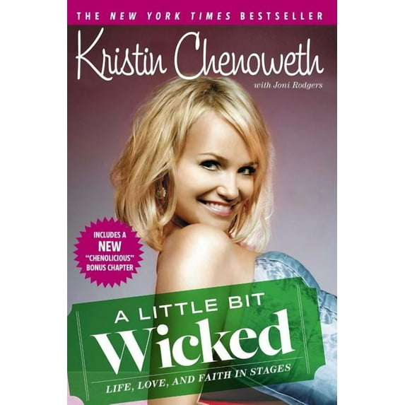 A Little Bit Wicked: Life, Love, and Faith in Stages, (Paperback)