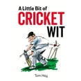 thumbnail image 1 of A Little Bit of Cricket Wit : Quips and Quotes for the Cricket-Obsessed (Hardcover), 1 of 1