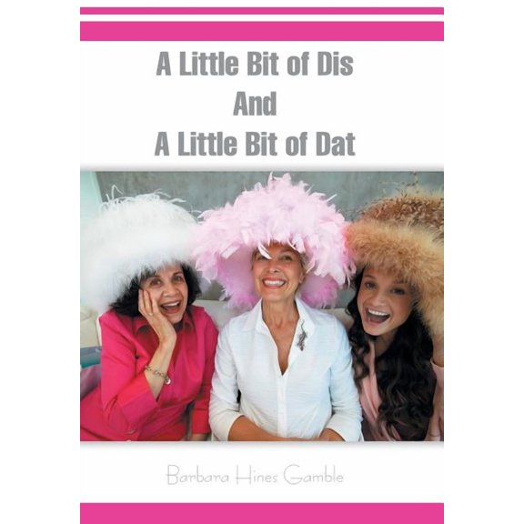 A Little Bit of Dis and a Little Bit of DAT (Hardcover)